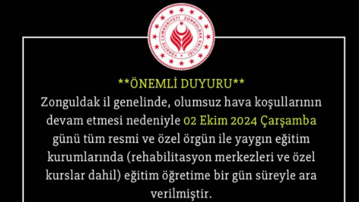 Zonguldak İl Geneli 02/10/2024 Çarşamba Günü Eğitim Öğretime 1 gün ara verildi.